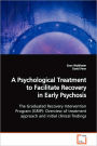 A Psychological Treatment To Facilitate Recovery In Early Psychosis The Graduated Recovery Intervention Program (Grip)