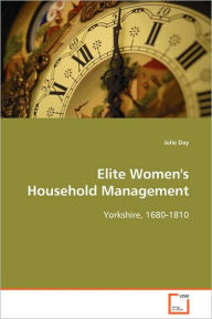 Title: Elite Women's Household Management, Author: Julie Day