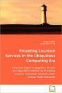 Providing Location Services in the Ubiquitous Computing Era
