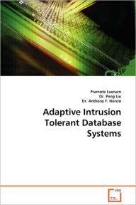 Adaptive Intrusion Tolerant Database Systems