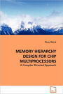 Memory Hierarchy Design For Chip Multiprocessors - A Compiler Directed Approach