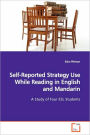 Self-Reported Strategy Use While Reading In English And Mandarin
