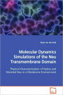 Molecular Dynamics Simulations of the Neu Transmembrane Domain