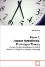 Aspect, Aspect Hypothesis, Prototype Theory