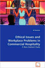 Ethical Issues and Workplace Problems in Commercial Hospitality