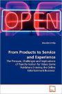 From Products To Service And Experience