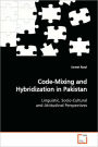 Code-Mixing And Hybridization In Pakistan