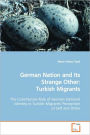 German Nation And Its Strange Other