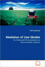 Mediation Of User Models