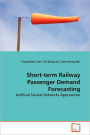 Short-Term Railway Passenger Demand Forecasting