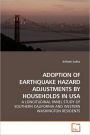 Adoption Of Earthquake Hazard Adjustments By Households In Usa
