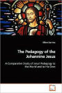 The Pedagogy Of The Johannine Jesus