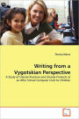 Writing From A Vygotskian Perspective