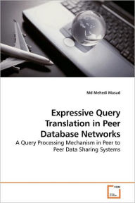 Expressive Query Translation In Peer Database Networks