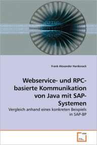 Webservice- Und Rpc-Basierte Kommunikation Von Java Mit Sap-Systemen