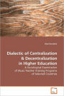 Dialectic Of Centralization