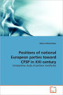 Positions Of National European Parties Toward Cfsp In Xxi Century