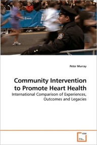 Title: Community Intervention to Promote Heart Health, Author: Peter Murray