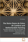 The Notre Dame De Grace De Cambrai And Netherlandish Painting