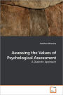 Assessing The Values Of Psychological Assessment