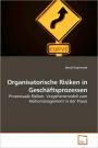 Organisatorische Risiken In Geschaftsprozessen