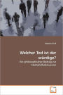 Welcher Tod Ist Der Wurdige?