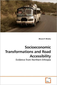 Socioeconomic Transformations And Road Accessibility