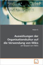 Auswirkungen Der Organisationskultur Auf Die Verwendung Von Wikis