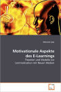 Motivationale Aspekte Des E-Learnings