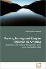 Raising Immigrant Kenyan Children In America