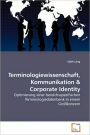 Terminologiewissenschaft, Kommunikation