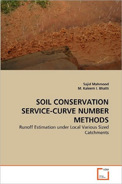 SOIL CONSERVATION SERVICE CURVE NUMBER METHODS By Sajid Mahmood M Kaleem I Bhatti