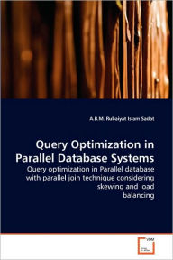 Query Optimization in Parallel Database Systems