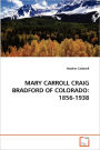 Mary Carroll Craig Bradford Of Colorado