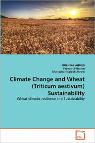 Climate Change And Wheat (Triticum Aestivum) Sustainability
