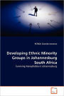 Developing Ethnic Minority Groups In Johannesburg South Africa