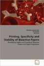 Printing, Specificity And Stability Of Bioactive Papers