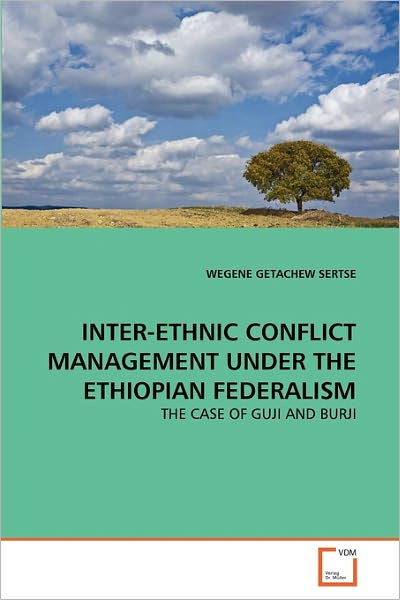 inter-ethnic-conflict-management-under-the-ethiopian-federalism-by