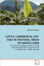 Cattle Commercial Off-Take In Pastoral Areas Of Hadiya Zone
