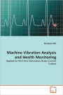 Machine Vibration Analysis And Health Monitoring
