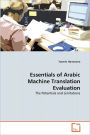 Essentials Of Arabic Machine Translation Evaluation