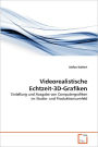 Videorealistische Echtzeit-3d-Grafiken