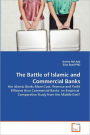 The Battle Of Islamic And Commercial Banks