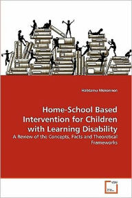 Title: Home-School Based Intervention for Children with Learning Disability, Author: Habtamu Mekonnen