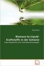Biomass-To-Liquid-Kraftstoffe In Der Schweiz