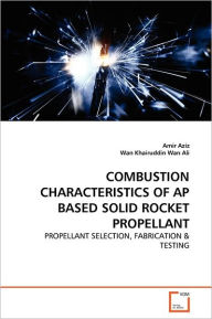 Combustion Characteristics Of Ap Based Solid Rocket Propellant