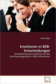 Emotionen In B2b-Entscheidungen