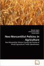 Neo-Mercantilist Policies In Agriculture