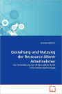 Gestaltung Und Nutzung Der Ressource Lterer Arbeitnehmer