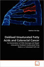 Oxidised Unsaturated Fatty Acids And Colorectal Cancer